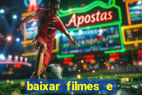 baixar filmes e series em mp4
